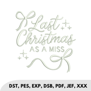 Last Christmas as a Miss