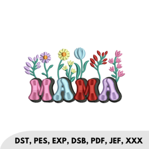 Floral Mama Embroidery Design – Perfect Gift for Moms